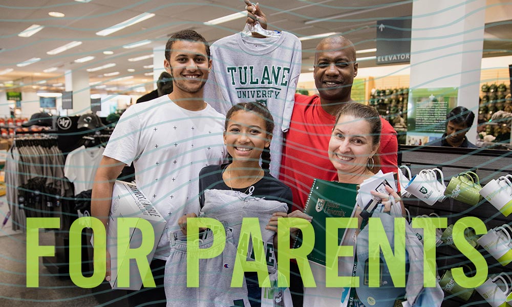 For Parents Tulane Office of Admission